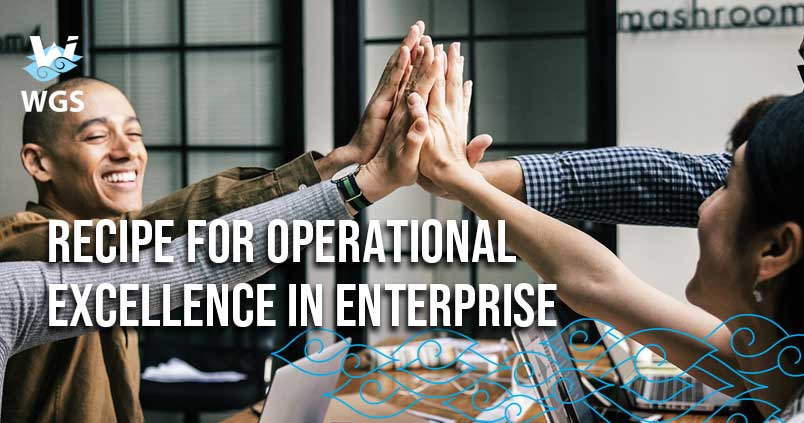 https://blog.wgs.co.id/wp-content/uploads/2018/08/RECIPE-FOR-OPERATIONAL-EXCELLENCE-IN-ENTERPRISE.jpg